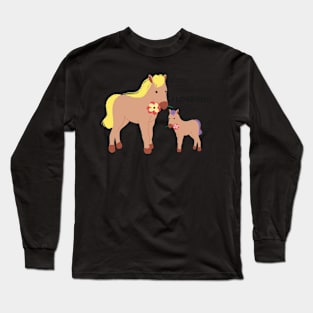 My baby Pony Long Sleeve T-Shirt